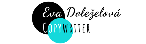 Eva Doleželová - copywriter: webový copywriting, tvorba obsahu, marketingové texty, blogové články, Content Creator, Socialmedia kreator, správce sítí, textař reklamních sdělení.